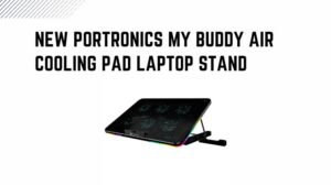 Read more about the article New Portronics My Buddy Air Cooling Pad Laptop Stand 